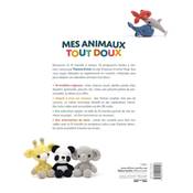 Mes animaux tout doux - 18 amigurumis faciles en fil chenille