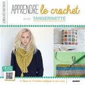 Apprendre le crochet - 22 leçons & 19 créations expliquées pas à pas