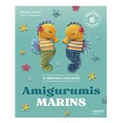 Amigurumis marins - 15 créations à crocheter