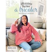 20 Projets faciles à tricoter Spécial débutants - Aiguilles N°10