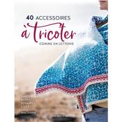 40 Accessoires à tricoter comme en Lettonie