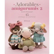 Adorables amigurumis 2 - 15 animaux a crocheter